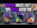 TRIPLE MASTERS BORDER TEAM- MASTER RANKED JOUST- SMITE