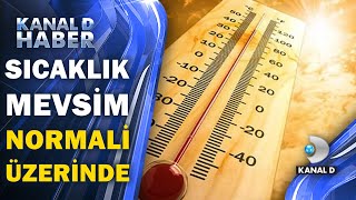 Sıcaklıklar yurt genelinde artacak