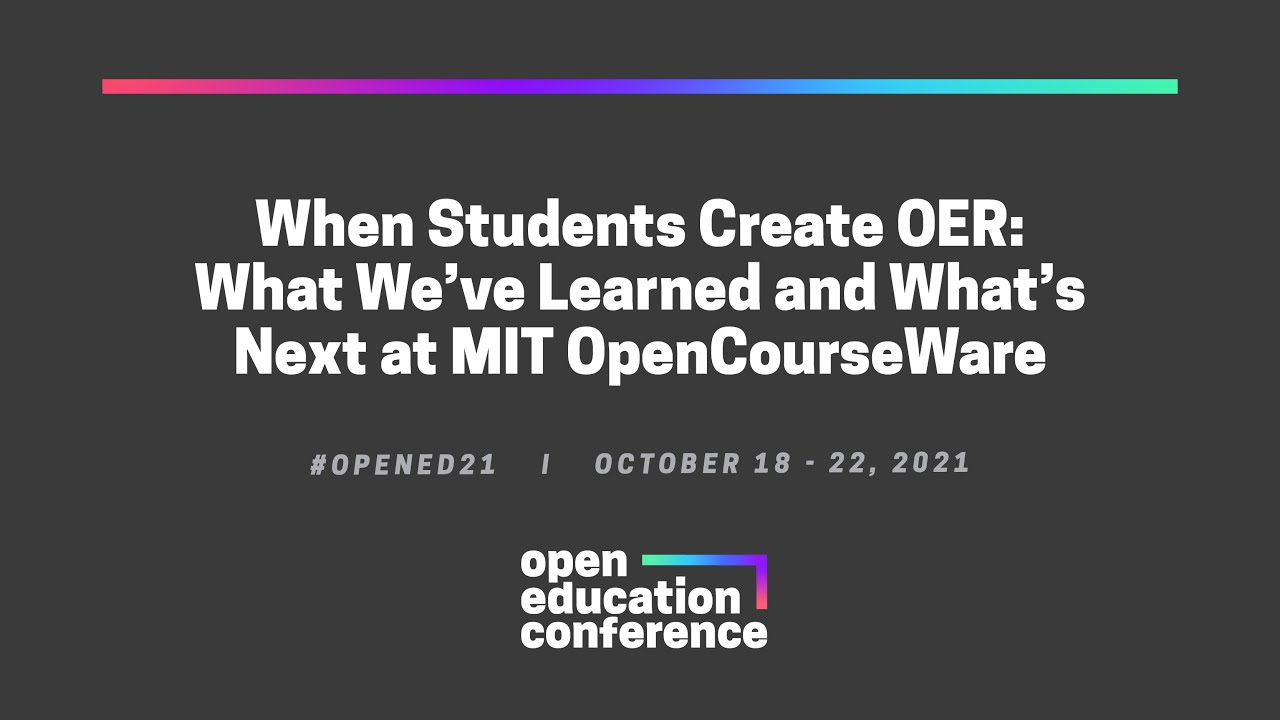 When Students Create OER: What We've Learned And What's Next At MIT ...