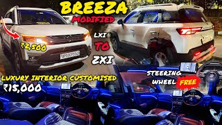 Brezza LXI To ZXI Modified 🔥Brezza Modification With Price