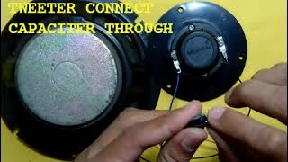 WOOFER AND TWEETER CONNECTION High BASS Boosted Speaker connection circuit/i love god