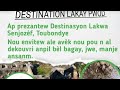 DESTINASYON GWÒT TOU BONDYE NAN LAKWA SENJOZÈL, KOMIN PÒDEPÈ, DEPATMAN NÒDWÈS AYITI.