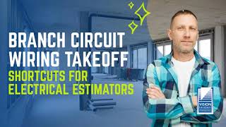 Branch Circuit Wiring Takeoff | Shortcuts for Electrical Estimators