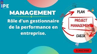 Quel est le Rôle d'un gestionnaire de la performance en entreprise?