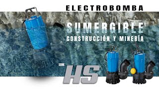 Electrobomba Tsurumi HS, sumergible, Construcción y Minería