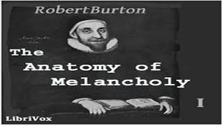 Anatomy of Melancholy Volume 1 | Robert Burton | Health & Fitness, Psychology | Audiobook | 8/13