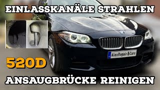 BMW F10/F11 520d B47 Ansaugbrücke reinigen und Einlasskanäle strahlen 318d, 320d, 418d, 420d, 518d