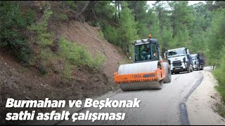 Burmahan ve Beşkonak sathi asfalt çalışması | Manavgat