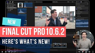 Final Cut Pro 10.6.2 Update 🚨  - What's NEW