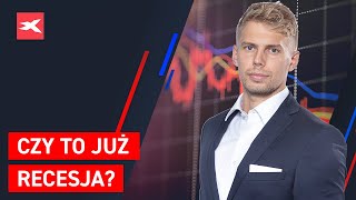 Czy to już recesja? | Co przyniesie tydzień? Michał Stajniak