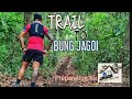 BUNG JAGOI TRAIL RUNNING TRAINING.. #BungJagoi#TrailRunning#Nature