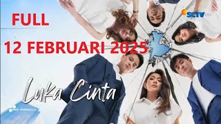 Luka Cinta Hari Ini 12 Februari 2025 Full Salma Tidak Mau Anak Dari William