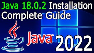 How to Install Java 18.0.2 on Windows 10/11 [ 2022 Update ] JAVA_HOME, JDK install Complete Guide