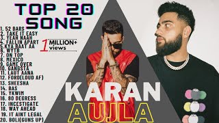 Top 20 Song of Karan Aujla || Punjabi Jukebox 2023 ||All songs Non-stop Top Hits of Karan Aujla