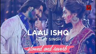 Laal ishq | arijit singh song | Lofi song ||(slowed+ reverb)| relaxing music| 2024.