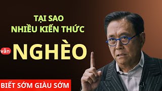 Muốn Thoát Nghèo phải hiểu cách Người Giàu làm việc | Bạn cần biết ngay