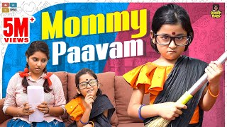 Mommy Paavam || Chutti Kuzhandhai || Rowdy Baby