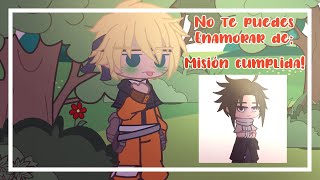 ~No te puedes enamorar de..~ || Meme || Sasunaru