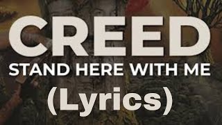 Creed - Stand here with me (lyrics)