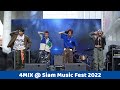 4MIX - HOT & COLD (ร้อนๆ หนาวๆ) @ Siam Music Fest 2022 | 221217