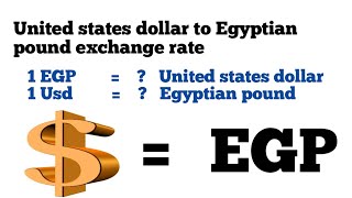 US Dollar to Egyptian pound | Egyptian pound to US Dollar | dollar to egyptian pound exchange rate