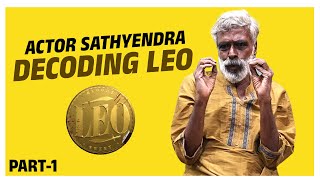 Re-writing LEO Story with Actor S. Satyendra | LEO | Suryan FM | Interview Part-1