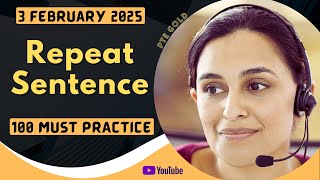 PTE Repeat Sentence - FEBRUARY 2025 - MUST PRACTICE