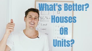 Houses Vs Units - Property Investing