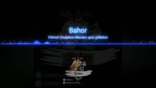 Bahor - O‘kinch