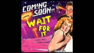 Coming Soon - Wait For It (Symphonix Remix)