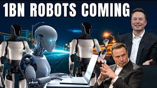 Elon Musk, One Billion Tesla Robots Will Enter The Workforce