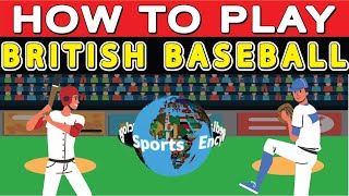 How to Play British Baseball?