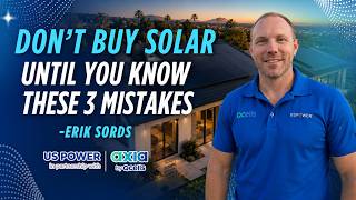 DON’T Buy Solar Until You Watch This | 3 Mistakes Homeowners Make