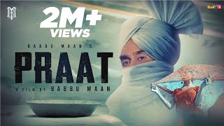 Praat - Babbu Maan | Full Video 2021 | Latest Punjabi Songs 2021