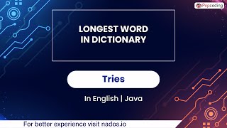 Longest Word In Dictionary | Module : Tries | In English | Java | Video_6