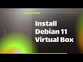 Tutorial Install Debian 11 di Virtual Box