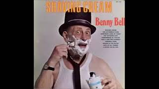 Shaving Cream by Benny Bell: A Hilarious Vintage Comedy Song