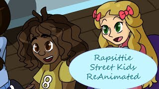 Rapsittie Street Kids Re-Animatic