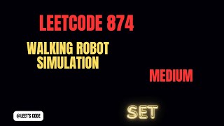 874. Walking Robot Simulation | Array | Hash Table | Set | Hash Map | LeetCode | Medium