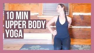 10 min Upper Body Yoga Stretch - Beginner Yoga for Neck, Shoulders & Back