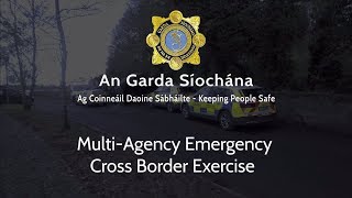 Multi-Agency Major Emergency Cross Border Training Exercise