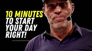 10 Minutes to Start Your Day Right! - Tony Robbins Motivation