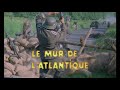 LE MUR DE L'ATLANTIQUE | Bande-annonce