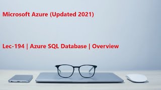 Lec-194 Azure in Hindi - Azure SQL Database - Overview