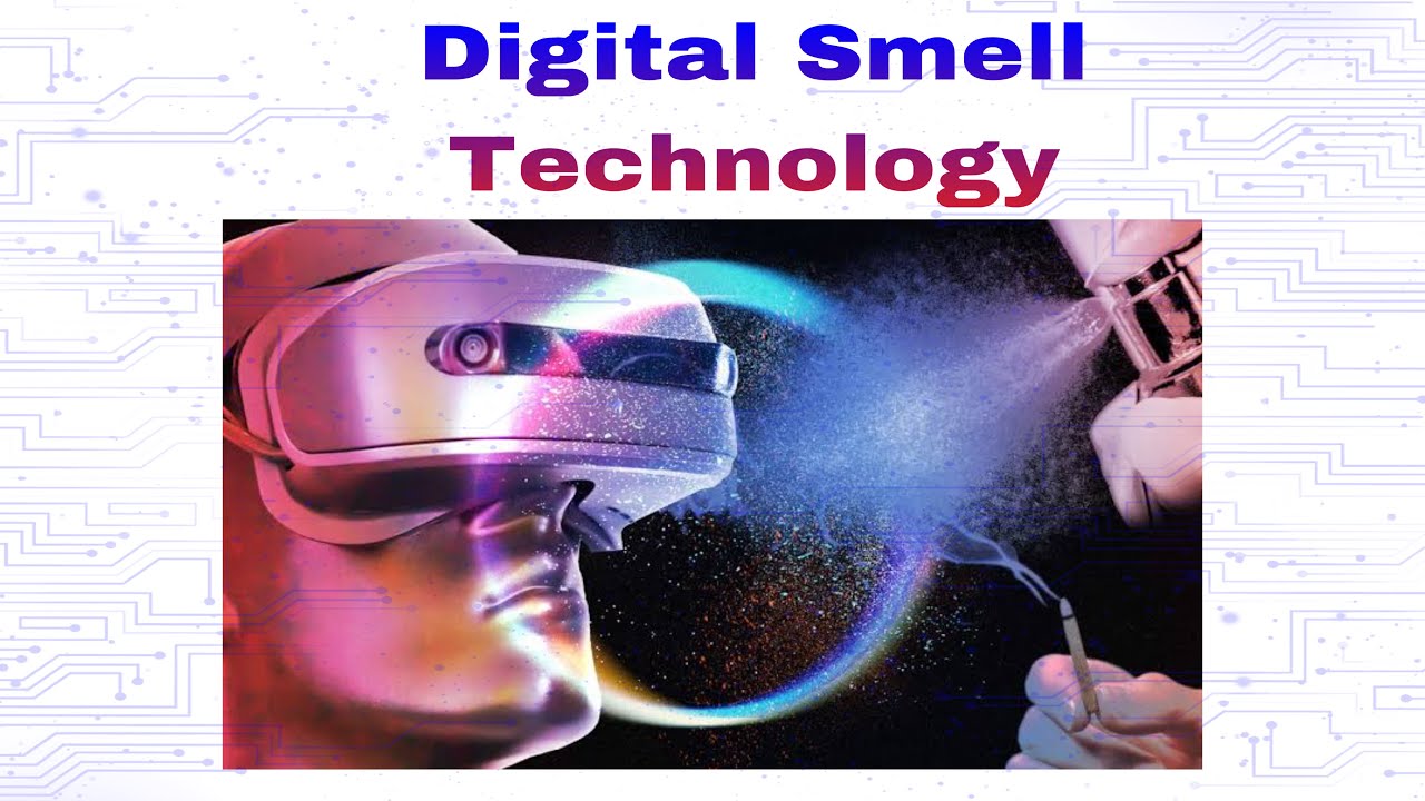 Digital Smell Technology Seminar Ob Digital Smell Technology New