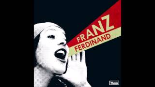 Franz Ferdinand - Walk Away