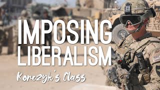 The Imposition of Liberalism - 2 'Successes' and 2 'Failures'