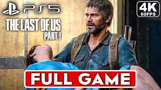 THE LAST OF US PART 1 REMAKE PS5 Gameplay Walkthrough Part 1 FULL GAME [4K 60FPS] -  No Commentary