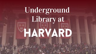 Underground Harvard Library Tour