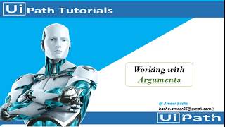 UiPath Tutorial || Day 7: Working with Arguments